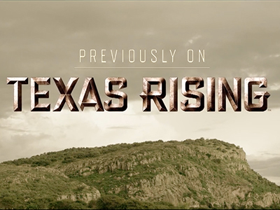Texas Rising Previously On